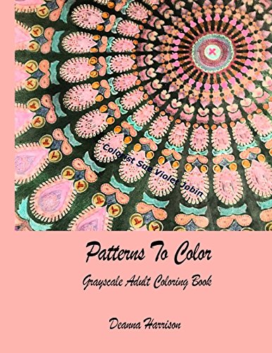 Beispielbild fr Patterns to Color: Grayscale Adult Coloring Book zum Verkauf von Revaluation Books
