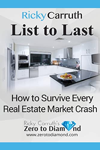 Beispielbild fr List to Last: How to Survive Every Real Estate Market Crash zum Verkauf von Goodwill of Colorado