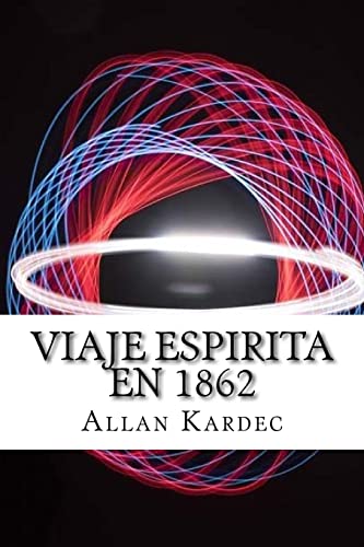 9781973784661: Viaje Espirita em 1862 (Spanish) Edition (Spanish Edition)