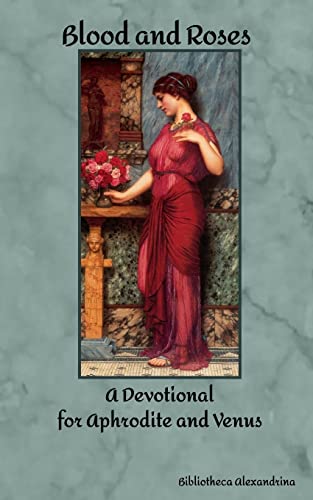 9781973810810: Blood and Roses: A Devotional for Aphrodite and Venus
