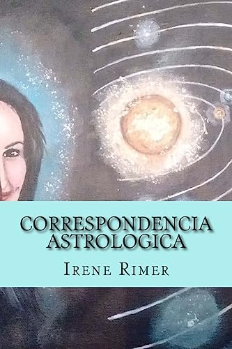 Beispielbild fr Correspondencia Astrologica: Una Ruta Hacia Nuestra Propia Realidad (Spanish Edition) zum Verkauf von Lucky's Textbooks