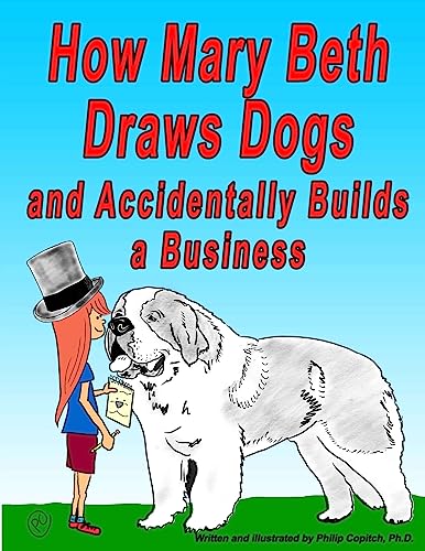 9781973815037: How Mary Beth Draws Dogs and Accidentally Builds a Business