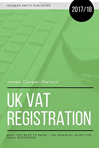 Stock image for UK VAT Registration: What you need to know - the essential guide for small businesses for sale by AwesomeBooks