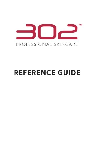Stock image for 302 Professional Skincare: REFERENCE GUIDE for sale by ThriftBooks-Atlanta