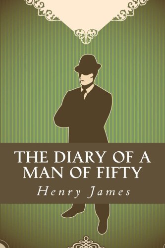 Stock image for The Diary of a Man of Fifty for sale by Revaluation Books