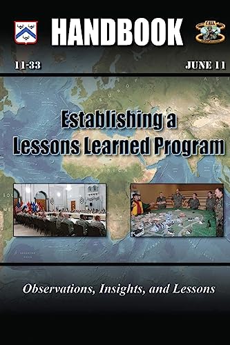 Beispielbild fr Establishing a Lessons Learned Program: Observations, Insights, and Lessons zum Verkauf von THE SAINT BOOKSTORE