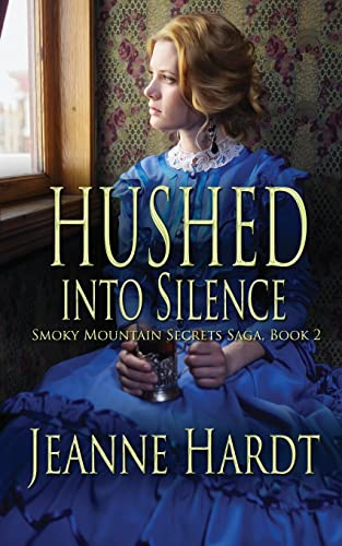 9781973836964: Hushed into Silence (Smoky Mountain Secrets Saga)