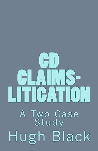 Stock image for CD CLAIMS-LITIGATION A Two Case Study: CDC Litigation Basics for sale by Lucky's Textbooks