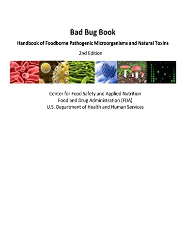 9781973853237: Bad Bug Book Handbook of Foodborne Pathogenic Microorganisms and Natural Toxins 2nd Edition