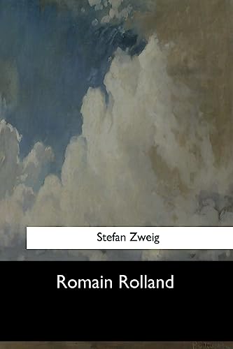 Romain Rolland - Zweig, Stefan; Paul, Cedar; Paul, Eden