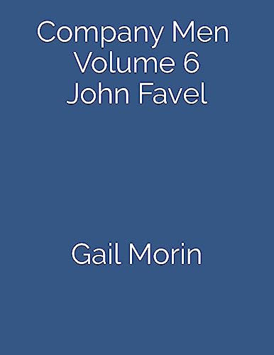 Beispielbild fr Company Men - Volume 6 - John Favel zum Verkauf von ThriftBooks-Dallas