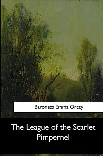 Stock image for The League of the Scarlet Pimpernel for sale by Lucky's Textbooks