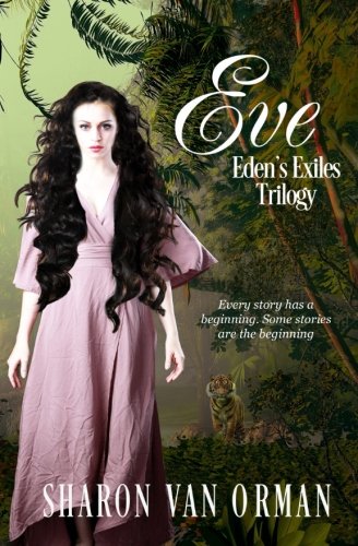 Imagen de archivo de Eve: Eden's Exiles Trilogy a la venta por THE SAINT BOOKSTORE