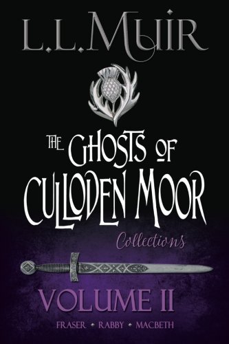 Beispielbild fr The Ghosts of Culloden Moor, Volume 2 (The Ghosts of Culloden Moor Collection) zum Verkauf von HPB-Ruby