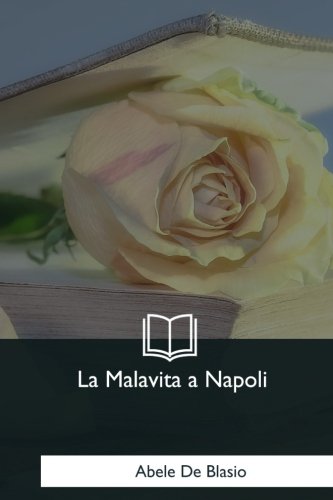 Beispielbild fr La Malavita a Napoli zum Verkauf von Buchpark