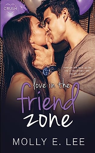 Beispielbild fr Love in the Friend Zone zum Verkauf von HPB Inc.