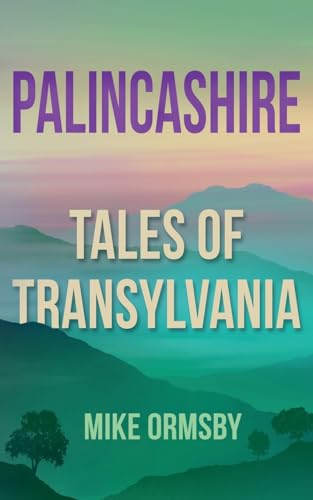 Imagen de archivo de Palincashire: Tales of Transylvania a la venta por WorldofBooks