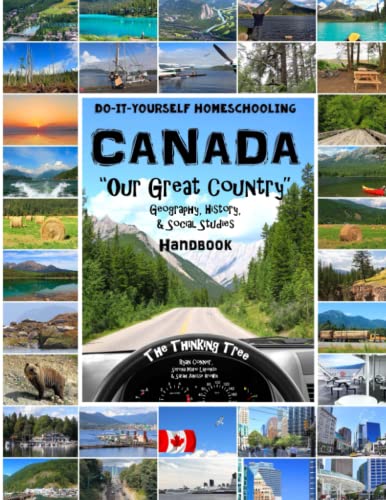 Stock image for Canada - Geography, History and Social Studies Handbook: Do-It-Yourself Homeschooling "Our Great Country" The Thinking Tree for sale by SecondSale