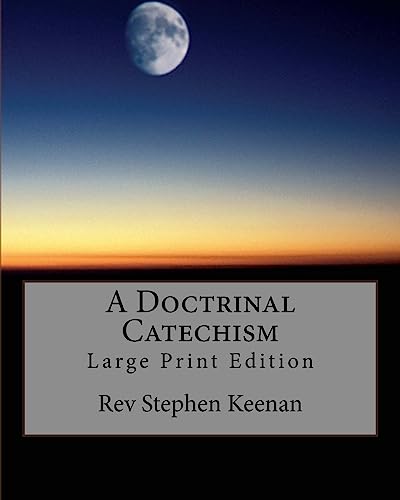 Stock image for A Doctrinal Catechism: Large Print Edition for sale by California Books