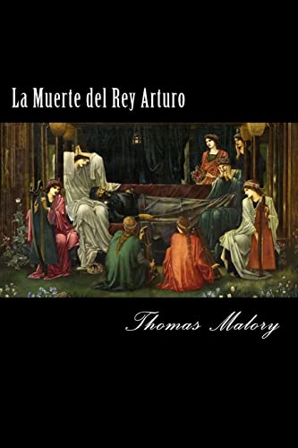 Beispielbild fr La Muerte del Rey Arturo (Spanish) Edition (Spanish Edition) zum Verkauf von PlumCircle