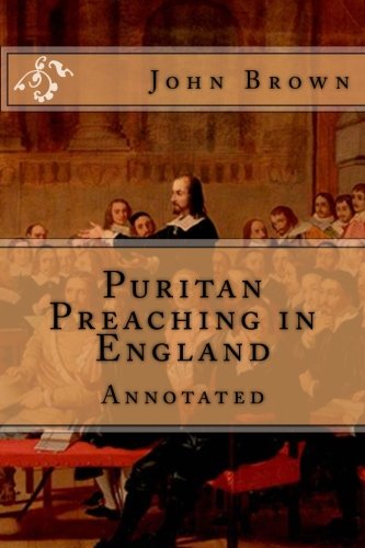 Beispielbild fr Puritan Preaching in England: Annotated zum Verkauf von Revaluation Books