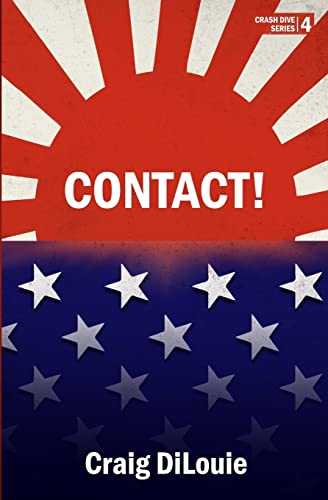 Beispielbild fr Contact!: a novel of the Pacific War: Volume 4 (Crash Dive) zum Verkauf von WorldofBooks