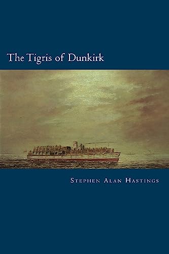 Imagen de archivo de The Tigris of Dunkirk a la venta por THE SAINT BOOKSTORE