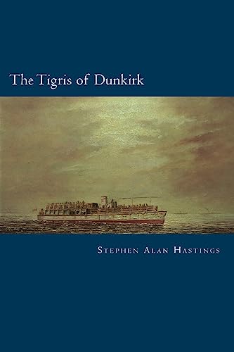 Stock image for The Tigris of Dunkirk for sale by THE SAINT BOOKSTORE