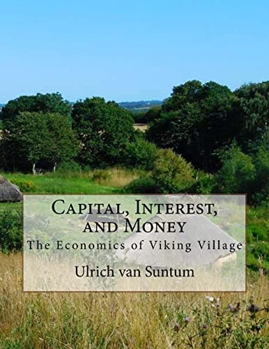9781973939740: Capital, Interest, and Money: The Economics of Viking Village