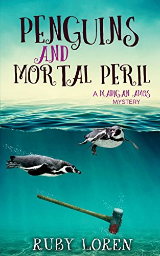 Stock image for Penguins and Mortal Peril: Cozy Mystery (Madigan Amos Zoo Mysteries) for sale by WorldofBooks