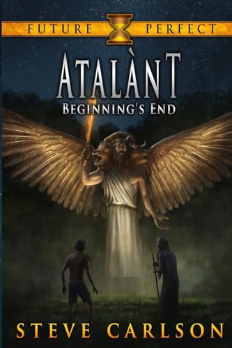 Beispielbild fr Atalnt: Beginning's End (Future Perfect) (Volume 3) zum Verkauf von Save With Sam