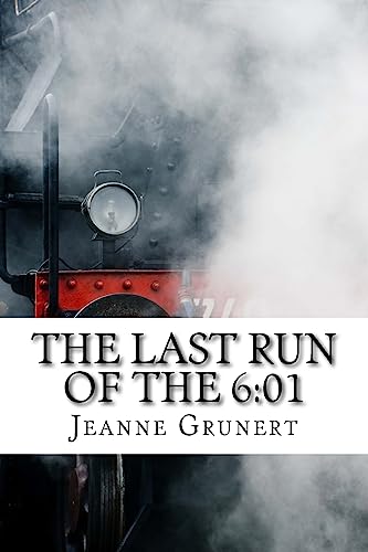 Imagen de archivo de The Last Run of the 6: 01 a la venta por ThriftBooks-Atlanta