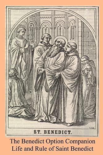 Beispielbild fr The Benedict Option Companion: Life and Rule of Saint Benedict zum Verkauf von ThriftBooks-Atlanta