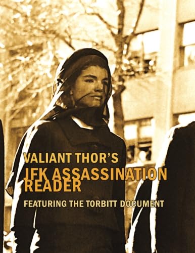 Stock image for Valiant Thor's JFK Assassination Reader: Featuring the Torbitt Document for sale by Vashon Island Books