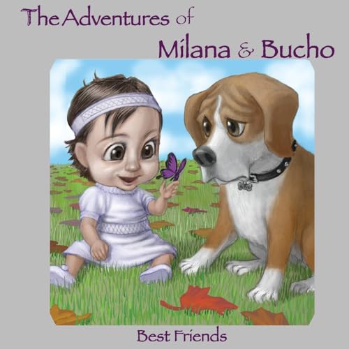 Stock image for The Adventures of Milana & Bucho: Best Friends (Volume 1) for sale by SecondSale