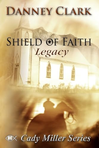 Stock image for shield of Faith: legacy (Cady Miller Series) (Volume 1) for sale by Jenson Books Inc