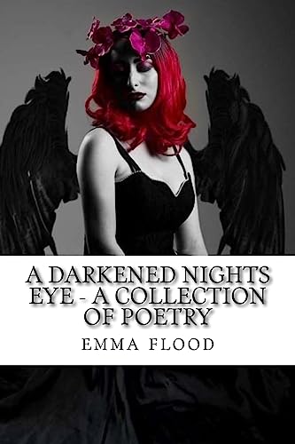 Stock image for A darkened nights eye - a collection of poetry for sale by THE SAINT BOOKSTORE