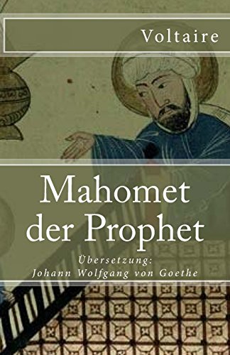 9781973992462: Mahomet der Prophet: Volume 85 (Klassiker der Weltliteratur)