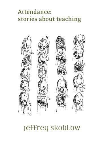 Stock image for Attendance: stories about teaching for sale by Revaluation Books