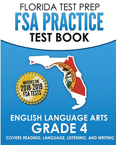 Beispielbild fr FLORIDA TEST PREP FSA Practice Test Book English Language Arts Grade 4: Covers Reading, Language, Listening, and Writing zum Verkauf von SecondSale