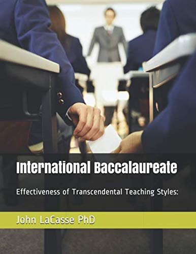 9781974007844: International Baccalaureate: Effectiveness of Transcendental Teaching Styles: