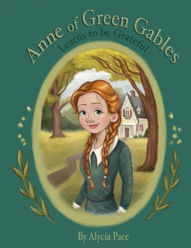 Stock image for Anne of Green Gables Learns to be Grateful for sale by Revaluation Books