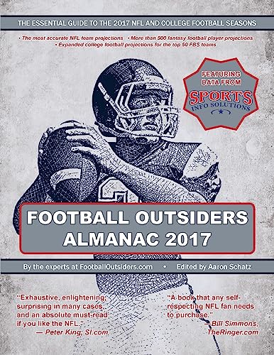 Stock image for Football Outsiders Almanac 2017 : The Essential Guide to the 2017 NFL and College Football Seasons for sale by Better World Books