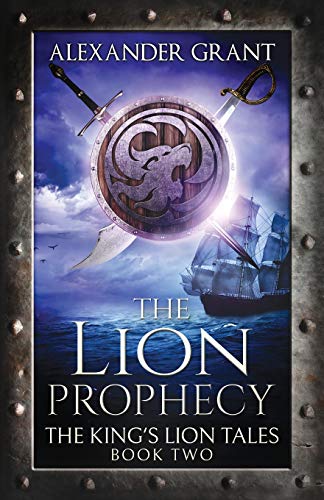 Beispielbild fr The Lion Prophecy: Volume 2 (The King's Lion Tales) zum Verkauf von WorldofBooks