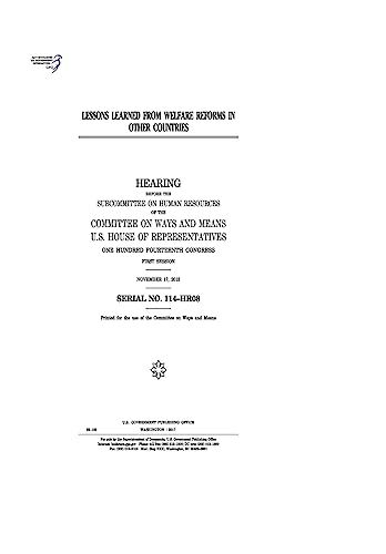 9781974025411: Lessons learned from welfare reforms in other countries : hearing before the Subcommittee on Human Resources of the Committee on Ways and Means