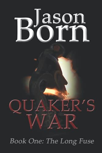 Imagen de archivo de Quaker's War: Volume 1 (The Long Fuse) a la venta por Revaluation Books