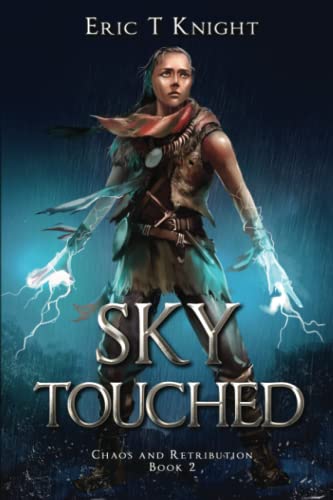 Stock image for Sky Touched: Volume 2 (Chaos and Retribution) for sale by WorldofBooks