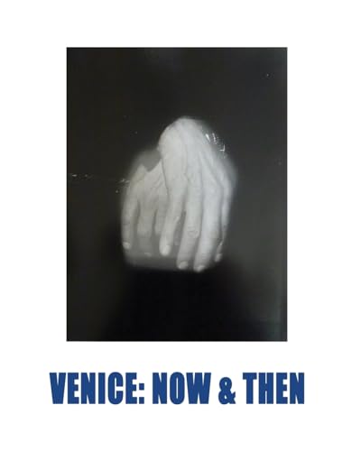 Stock image for Venice: Now & Then for sale by THE SAINT BOOKSTORE