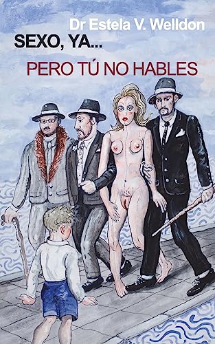 Stock image for Sexo, ya.pero t no hables (Spanish Edition) for sale by Lucky's Textbooks