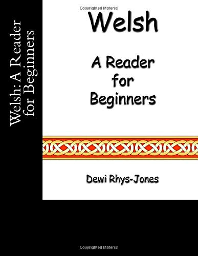 Beispielbild fr Welsh A Reader for Beginners (Welsh Edition) zum Verkauf von Half Price Books Inc.